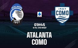 Nhận định Atalanta vs Como (01h45 ngày 5/10): Derby Lombardy cân sức