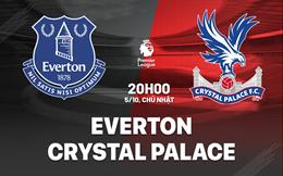 Nhận định Everton vs Crystal Palace (20h00 ngày 5/10): "Đại bàng" nhắm kỷ lục bất bại