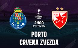 Nhận định Porto vs Crvena Zvezda 2h00 ngày 3/10 (Europa League 2025/26)