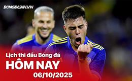 Lịch thi đấu, trực tiếp bóng đá hôm nay 6/10/2025 và rạng sáng mai