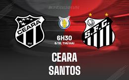 Nhận định - dự đoán Ceara vs Santos 6h30 ngày 6/10 (VĐQG Brazil 2025)