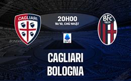 Nhận định bóng đá Cagliari vs Bologna 20h00 ngày 19/10 (Serie A 2025/26)
