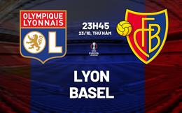 Nhận định Lyon vs Basel (23h45 ngày 23/10): Giữ mạch toàn thắng