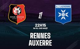 Nhận định bóng đá Rennes vs Auxerre 22h15 ngày 19/10 (Ligue 1 2025/26)
