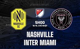 Nhận định Nashville vs Inter Miami 5h00 ngày 19/10 (Nhà nghề Mỹ 2025)