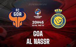 Nhận định Goa vs Al Nassr 20h45 ngày 22/10 (AFC Champions League Two 2025/26)