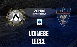 Nhận định bóng đá Udinese vs Lecce 20h00 ngày 25/10 (Serie A 2025/26)
