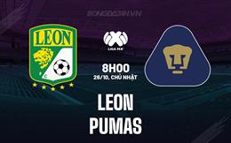 Nhận định - dự đoán Leon vs Pumas 8h00 ngày 26/10 (VĐQG Mexico 2025/26)