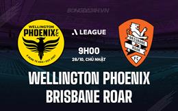 Nhận định Wellington Phoenix vs Brisbane Roar 9h00 ngày 26/10 (VĐQG Australia 2025/26)