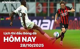 Lịch thi đấu, trực tiếp bóng đá hôm nay 28/10/2025: Atalanta vs AC Milan