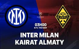 Nhận định Inter Milan vs Kairat Almaty (03h00 ngày 6/11): Duy trì sự hoàn hảo