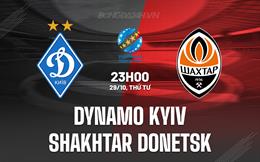 Nhận định Dynamo Kyiv vs Shakhtar Donetsk 23h00 ngày 29/10 (Cúp QG Ukraine 2025/26)