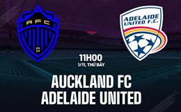 Nhận định Auckland FC vs Adelaide United 11h00 ngày 1/11 (VĐQG Australia 2025/26)