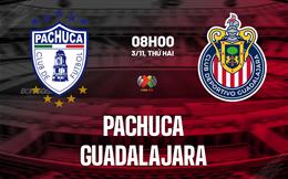 Nhận định bóng đá Pachuca vs Guadalajara 8h00 ngày 3/11 (VĐQG Mexico 2025/26)