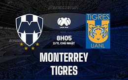 Nhận định - dự đoán Monterrey vs Tigres 8h05 ngày 2/11 (VĐQG Mexico 2025/26)