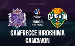 Nhận định Sanfrecce Hiroshima vs Gangwon 17h00 ngày 4/11 (AFC Champions League Elite 2025/26)