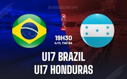 Nhận định U17 Brazil vs U17 Honduras 19h30 ngày 4/11 (U17 World Cup 2025)