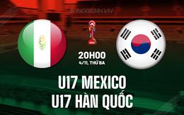 Nhận định U17 Mexico vs U17 Hàn Quốc 20h00 ngày 4/11 (U17 World Cup 2025)