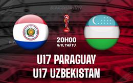 Nhận định U17 Paraguay vs U17 Uzbekistan 20h00 ngày 5/11 (U17 World Cup 2025)