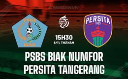 Nhận định PSBS Biak Numfor vs Persita Tangerang 15h30 ngày 6/11 (VĐQG Indonesia 2025/26)