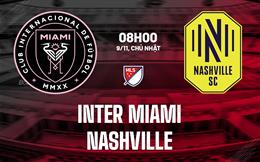 Nhận định Inter Miami vs Nashville 8h00 ngày 9/11 (Nhà nghề Mỹ 2025)