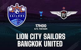 Nhận định Lion City Sailors vs Bangkok United 17h00 ngày 6/11 (AFC Champions League Two 2025/26)