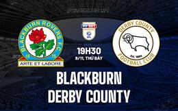 Nhận định Blackburn vs Derby County 19h30 ngày 8/11 (Hạng Nhất Anh 2025/26)