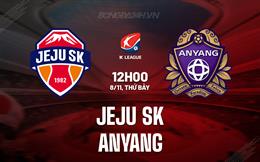 Nhận định - dự đoán Jeju SK vs Anyang 12h00 ngày 8/11 (VĐQG Hàn Quốc 2025)