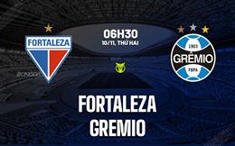 Nhận định bóng đá Fortaleza vs Gremio 6h30 ngày 10/11 (VĐQG Brazil 2025)
