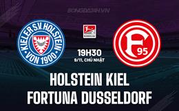 Nhận định Holstein Kiel vs Fortuna Dusseldorf 19h30 ngày 9/11 (Hạng 2 Đức 2025/26)