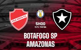 Nhận định bóng đá Botafogo SP vs Amazonas 5h00 ngày 11/11 (Hạng 2 Brazil 2025)