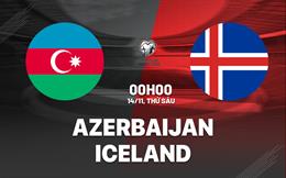 Nhận định bóng đá Azerbaijan vs Iceland 0h00 ngày 14/11 (Vòng loại World Cup 2026)