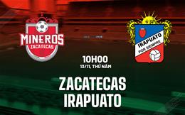 Nhận định bóng đá Zacatecas vs Irapuato 10h00 ngày 13/11 (Hạng 2 Mexico 2025/26)