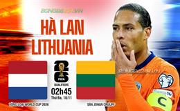 Nhận định Hà Lan vs Lithuania (2h45 ngày 18/11): Hiên ngang giành vé đi World Cup