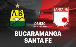 Nhận định Bucaramanga vs Santa Fe 6h30 ngày 20/11 (VĐQG Colombia 2025)