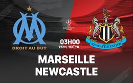 Nhận định Marseille vs Newcastle (03h00 ngày 26/11): Cân tài cân sức