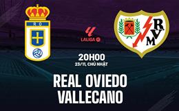 Nhận định bóng đá Real Oviedo vs Vallecano 20h00 ngày 23/11 (La Liga 2025/26)