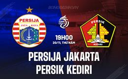 Nhận định Persija Jakarta vs Persik Kediri 19h00 ngày 20/11 (VĐQG Indonesia 2025/26)