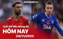 Lịch thi đấu, trực tiếp bóng đá hôm nay 24/11/2025: Man United vs Everton