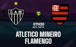 Nhận định Atletico Mineiro vs Flamengo 7h30 ngày 26/11 (VĐQG Brazil 2025)