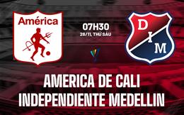 Nhận định America de Cali vs Independiente Medellin 7h30 ngày 28/11 (VĐQG Colombia 2025)