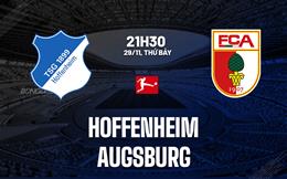 Nhận định bóng đá Hoffenheim vs Augsburg 21h30 ngày 29/11 (Bundesliga 2025/26)