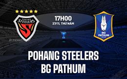 Nhận định Pohang Steelers vs BG Pathum 17h00 ngày 27/11 (AFC Champions League Two 2025/26)