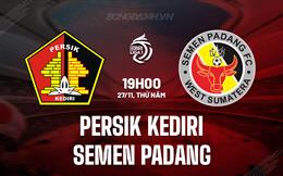 Nhận định Persik Kediri vs Semen Padang 19h00 ngày 27/11 (VĐQG Indonesia 2025/26)