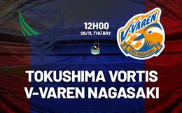 Nhận định Tokushima Vortis vs V-Varen Nagasaki 12h00 ngày 29/11 (Hạng 2 Nhật Bản 2025)