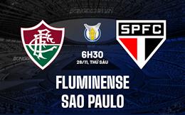 Nhận định Fluminense vs Sao Paulo 6h30 ngày 28/11 (VĐQG Brazil 2025)