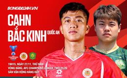 Nhận định CAHN vs Beijing Guoan (19h15 ngày 27/11): Cuộc đấu sinh tử