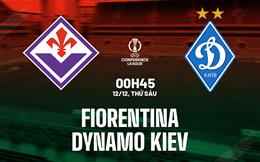 Nhận định Fiorentina vs Dynamo Kiev (0h45 ngày 12/12): Không dễ thắng cách biệt