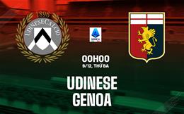 Nhận định Udinese vs Genoa (00h00 ngày 9/12): Tiếp đối thủ kị rơ