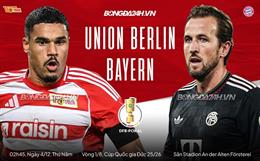 Nhận định Union Berlin vs Bayern Munich (02h45 ngày 4/12): Hùm xám vượt ải